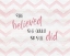 Picture of BELIEVED SHE COULD