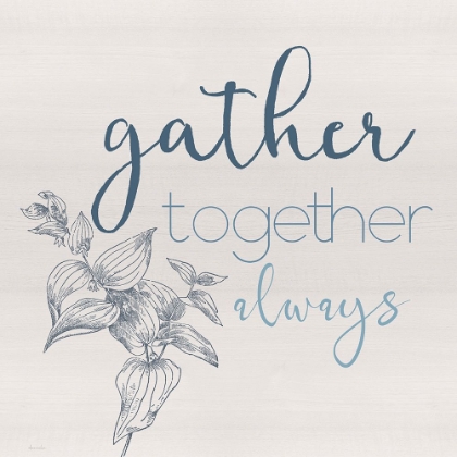 Picture of GATHER TOGETHER