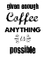 Picture of ENOUGH COFFEE