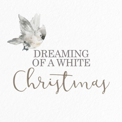 Picture of DREAMING OF A WHITE CHRISTMAS BIRD