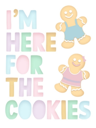Picture of HERE FOR THE COOKIES