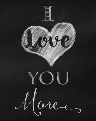 Picture of CHALKBOARD I LOVE YOU MORE