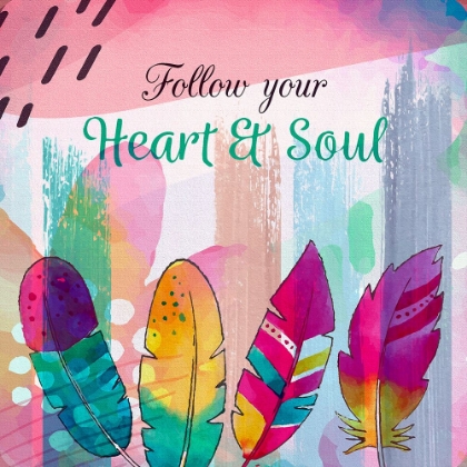 Picture of FOLLOW YOUR HEART AND SOUL