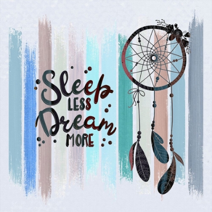 Picture of SLEEP LESS DREAM MORE