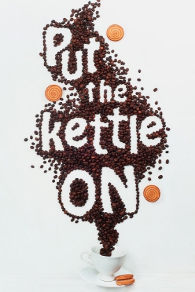 Picture of PUT THE KETTLE ON!