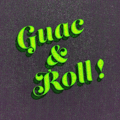 Picture of GUACANDROLL!