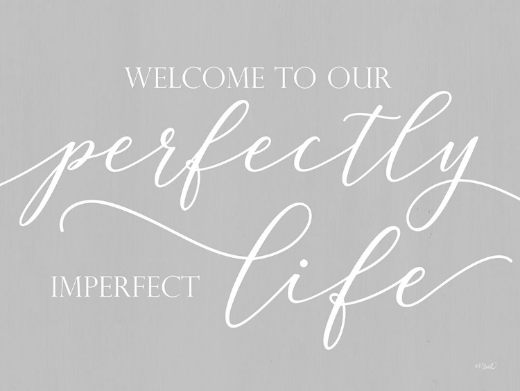 Picture of PERFECTLY IMPERFECT LIFE 