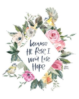 Picture of BECAUSE HE ROSE