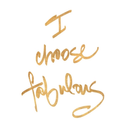 Picture of CHOOSE FABULOUS