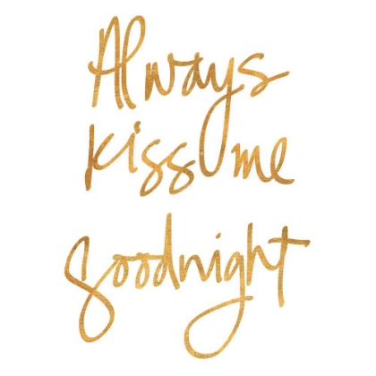 Picture of ALWAYS KISS ME GOODNIGHT