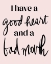 Picture of GOOD HEART BAD MOUTH
