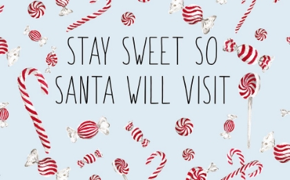 Picture of STAY SWEET SO SANTA WILL VISIT