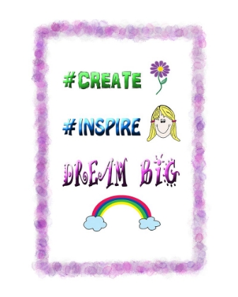 Picture of CREATE INSPIRE DREAM