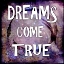Picture of COSMIC - DREAMS COME TRUE