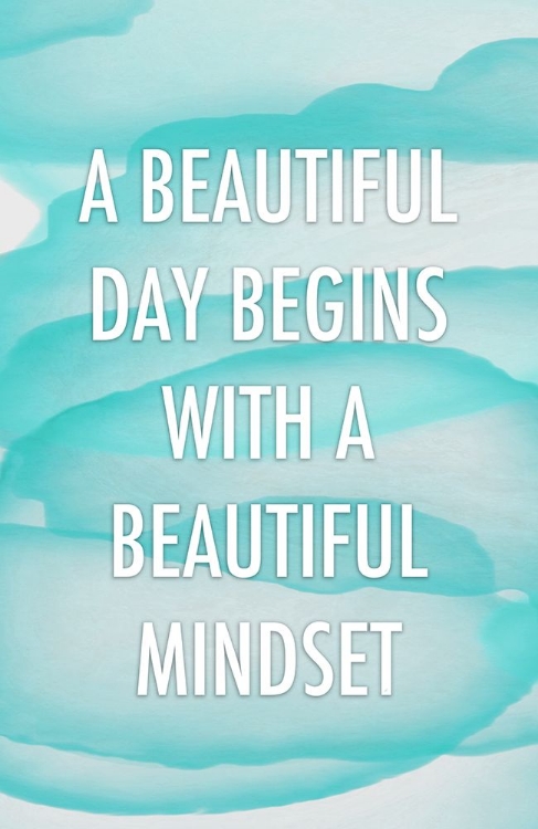 Picture of CYAN BEAUTIFUL MINDSET QUOTE