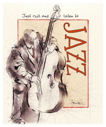Picture of JUST CHILL AND LISTEN TO JAZZ