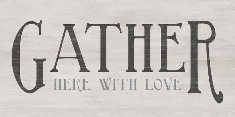 Picture of GATHER WITH LOVE