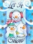 Picture of LET IT SNOW