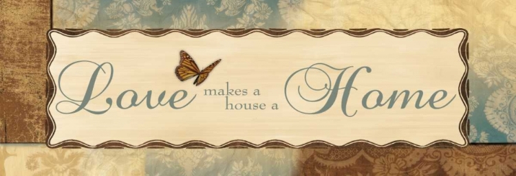 Picture of LOVE MAKES A HOUSE A HOME