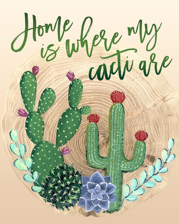 Picture of HOME IS WHERE MY CACTI ARE