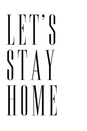 Picture of LETS STAY HOME ALL CAPS
