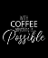 Picture of WITH COFFEE ANYTHING
