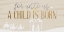Picture of A CHILD IS BORN