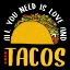 Picture of ALL YOU NEED IS TACOS