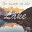Picture of GO JUMP IN THE LAKE