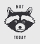 Picture of NOT TODAY