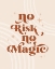 Picture of NO MAGIC