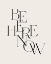 Picture of BE HERE NOW