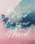 Picture of BE KIND TO YOUR MIND