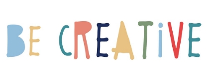Picture of BE CREATIVE