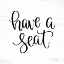 Picture of HAVE A SEAT