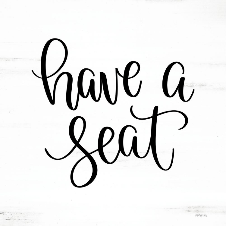 Picture of HAVE A SEAT