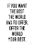 Picture of OFFER THE WORLD YOUR BEST