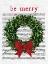 Picture of BE MERRY CHRISTMAS WREATH