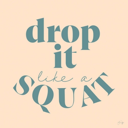 Picture of DROP IT LIKE A SQUAT