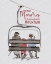 Picture of WINTER MOUNTAIN GETAWAY PORTRAIT I-THE BEST MEMORIES