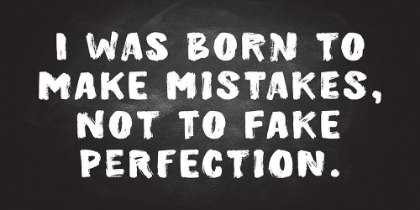 Picture of MISTAKES, NOT PERFECTION