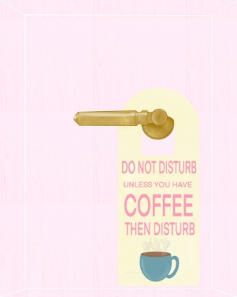 Picture of DO NOT DISTURB - COFFEE