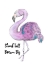 Picture of STAND TALL DREAM BIG FLAMINGO