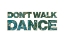 Picture of DONT WALK DANCE JUNGLE TYPOGRAPHY