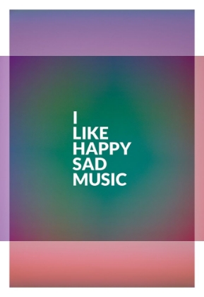 Picture of I LIKE HAPPY SAD MUSIC