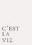 Picture of CEST LA VIE