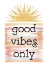 Picture of GOOD VIBES ONLY SUN