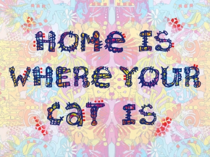 Picture of HOME IS WHERE YOUR CAT IS