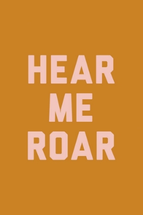 Picture of HEAR ME ROAR