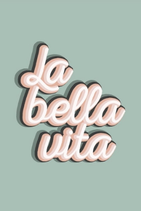 Picture of LA BELLA VITA